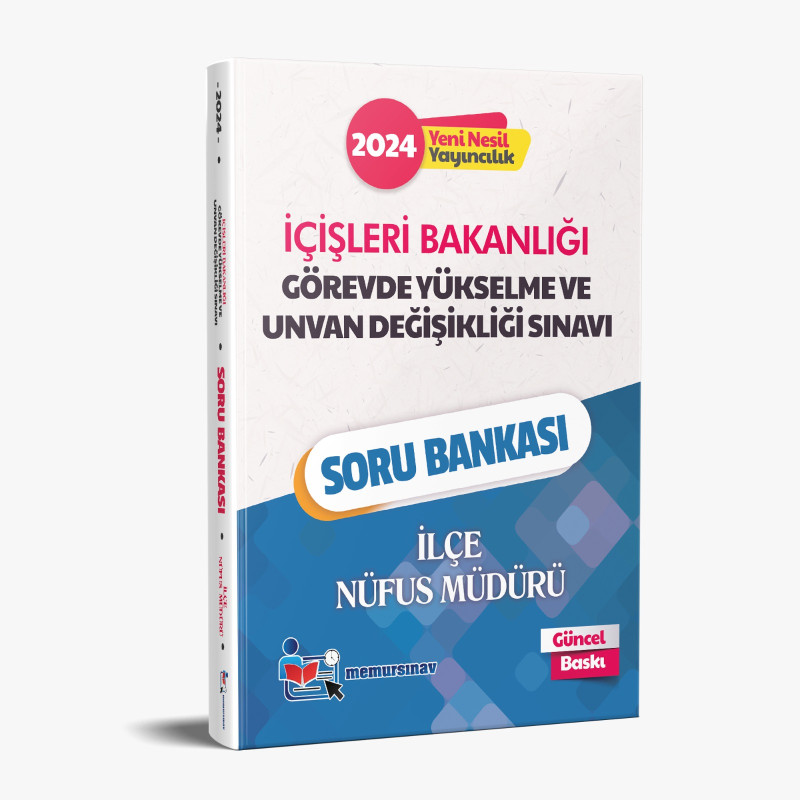 2024 İÇİŞLERİ BAKANLIĞI GYS VE ÜNVAN DEĞİŞİKLİĞİ İLÇE NUFÜS MÜDÜRÜ SORU BANKASI